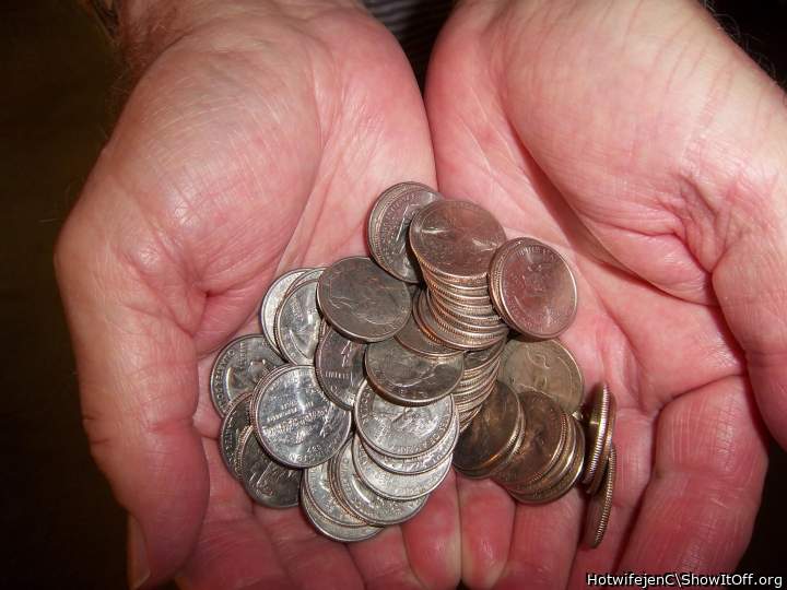 At the party, the guys had to put a quarter in my hand to fuck me. It was my fir