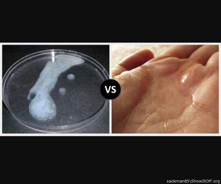 How My cum on the right has looked recently.