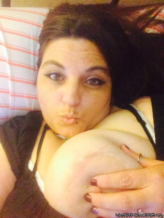 Wish u were holding that sexy tit for me 