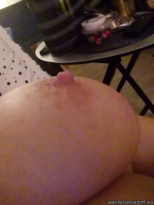 My Dear, you have such Perfect Breasts and Nipples!!  