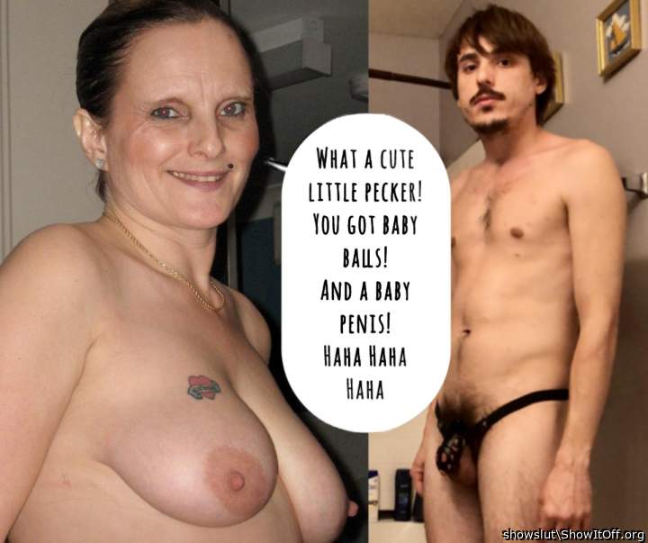 Whore and tiny cock.