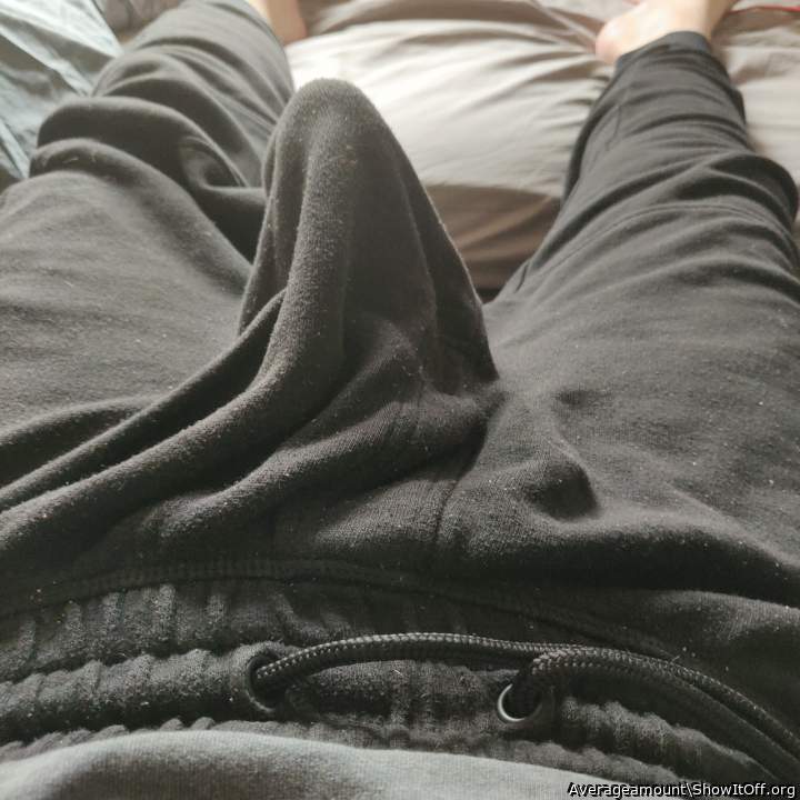 That's a nice tent in your sweatpants!